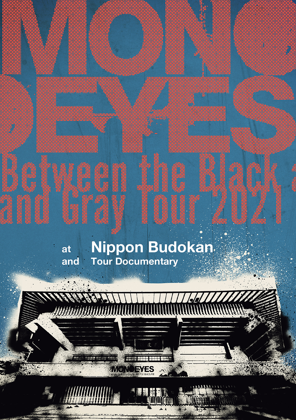 3rd DVD＆Blu-ray「Between the Black and Gray Tour 2021 at Nippon Budokan and Tour Documentary」